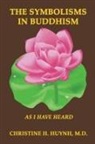 Christine H Huynh, Christine H. Huynh, Christine H. Huynh M. D., Katarina a Lazic, Katarina A. Lazic - The Symbolisms in Buddhism