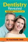 Hani Alsaleh - Dentistry Revealed: Your Guide to Modern Dentistry
