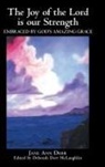 Jane Ann Derr, Deborah Derr McLaughlin - The Joy of the Lord Is Our Strength