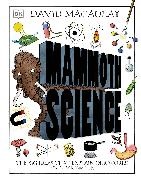 David Macaulay - Mammoth Science The Big Ideas That Explain Our World
