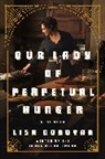 Lisa Donovan - Our Lady of Perpetual Hunger