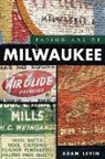 Adam Levin - Fading Ads of Milwaukee