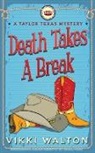 Vikki Walton - Death Takes A Break