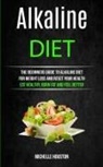 Michelle Houston - Alkaline Diet