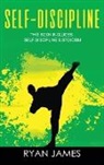 Ryan James - Self-Discipline