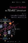 Thirthankar Chakraborty, Juan Lu Toribio Vazquez, Thomas Oliver Beebee, Thirthankar Chakraborty, Juan Luis Toribio Vazquez - Samuel Beckett as World Literature