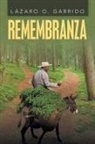 Lazaro O. Garrido, Lázaro O. Garrido - Remembranza