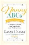 Danny J Nanny, Danny J. Nanny, Daniel Joseph Rosenthal - Nanny Abcs: The Sitter's Handbook
