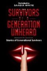 Alesha R. Brown, Saadia White - Survivors of a Generation Unheard: Stories of Generational Survivors