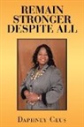 Daphney Ceus - Remain Stronger Despite All