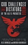 Mathew Backholer, Rees Howells - God Challenges the Dictators, Doom of the Nazis Predicted