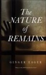Ginger Eager - The Nature of Remains