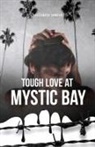 Elizabeth Sowden, Rebecca Dimyan - Tough Love at Mystic Bay