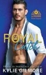 Kylie Gilmore - Royal Catch - Version française