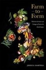 Jessica Martell - Farm to Form