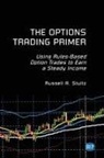 Russell A. Stultz - The Options Trading Primer
