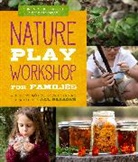 Karen Madigan, Madigan Karen, Monica Wiedel-Lubinski - Nature Play Workshop for Families
