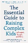 Elaine Taylor-Klaus - Essential Guide to Raising Complex Kids With Adhd, Anxiety, and More