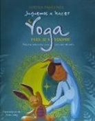 Anna Lang, Lorena Pajalunga, Anna Lang - Juguemos a Hacer Yoga Para IR a Dormir