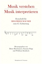 Dieter Borchmeyer, Susann Popp, Susanne Popp, Wolfram Steinbeck - Musik verstehen - Musik interpretieren