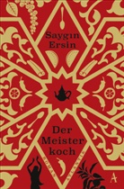 Saygin Ersin - Der Meisterkoch