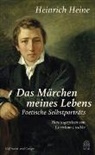 Heinrich Heine, Christia Liedtke, Christian Liedtke - "Das Märchen meines Lebens"