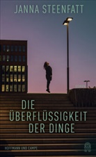 Janna Steenfatt - Die Überflüssigkeit der Dinge