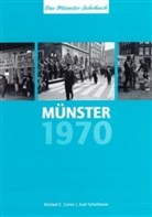 Michae Goran, Michael Goran, Michael C. Goran, Axel Schollmeier, Stadtmuseu Münster, Stadtmuseum Münster - Münster 1970 - Münster vor 50 Jahren