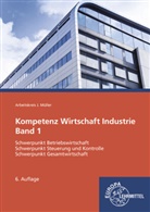 Stefa Felsch, Stefan Felsch, Raimun Frühbauer, Raimund Frühbauer, Johannes Krohn, Stefan Kurtenbach... - Kompetenz Wirtschaft Industrie. Bd.1