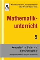Klaus-Pete Eichler, Klaus-Peter Eichler, Mariann Grassmann, Marianne Grassmann, Mirwald, Elke Mirwald... - Mathematikunterricht