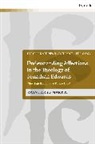 Ryan J Martin, Ryan J. Martin - Understanding Affections in the Theology of Jonathan Edwards