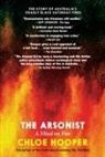 Chloe Hooper - The Arsonist