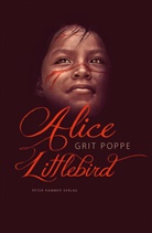 Grit Poppe - Alice Littlebird