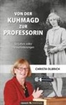 Christa Olbrich - Von der Kuhmagd zur Professorin