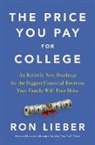 Ron Lieber - The Price You Pay for College