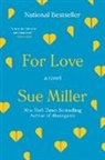Sue Miller - For Love