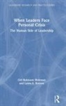 Gill Robinson Hickman, Gill Robinson Knouse Hickman, Laura E Knouse, Laura E. Knouse, Laura E. Robinson Hickman Knouse, Gill Robinson Hickman... - When Leaders Face Personal Crisis