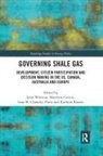 John (University of Central Lancashire Whitton, Kathryn Brasier, Kathy Brasier, Ioan M Charnley-Parry, Ioan M. Charnley-Parry, Matthew Cotton... - Governing Shale Gas
