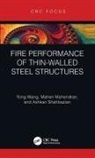 Mahen Mahendran, Ashkan Shahbazian, Yong Wang, Yong (University of Manchester Wang, Wang Yong - Fire Performance of Thin-Walled Steel Structures