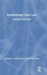 Rajnaara Akhtar, Rajnaara C. Akhtar, Rajnaara C. Nyamutata Akhtar, Rajnaara Nyamutata Akhtar, Trevor Buck, Trevor Akhtar Buck... - International Child Law