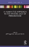 Jeff Sugarman, Jeff Martin Sugarman, Jack Martin, Jeff Sugarman, Sugarman Jeff - Humanities Approach to the Psychology of Personhood
