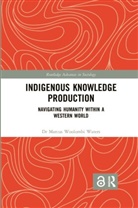 Dr Marcus Woolombi Waters, Marcus Woolombi Waters, Marcus (Griffith University Woolombi Waters - Indigenous Knowledge Production