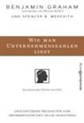 Benjami Graham, Benjamin Graham, Spencer B Meredith - Wie man Unternehmenszahlen liest