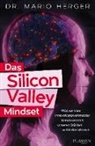 Mario Herger, Mario (Dr.) Herger - Das Silicon-Valley-Mindset