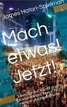 James Hatari-Spielman - Mach etwas! Jetzt!