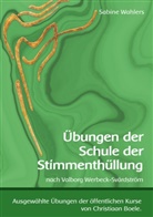 Sabine Wahlers - Übungen der Schule der Stimmenthüllung
