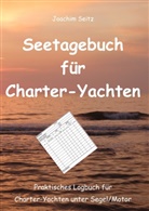 Joachim Seitz - Seetagebuch für Charter-Yachten