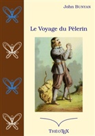 John Bunyan, ThéoTe, ThéoTeX, Édition ThéoTeX, Éditions ThéoTeX - Le voyage du Pèlerin