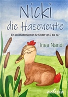 Ines Nandi, Ailesia Autor innen-Netzwerk, Ailesi Autor*innen-Netzwerk, Ailesia Autor*innen-Netzwerk, Ailesia Autor_innen Netzwerk - Nicki die Hasenente