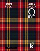 Sebastian Baden, John Bock, Jen Hoffmann, Jens Hoffmann, Antonella Bianc Meloni, Antonella Bianca Meloni... - John Bock - Auraaroma- -Beule